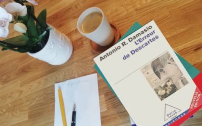 L’erreur de Descartes d’Antonio Damasio – l’importance des émotions
