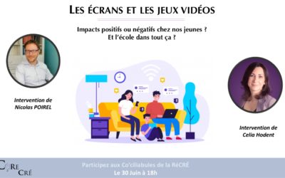 Écrans et jeux vidéos – quels impacts chez nos jeunes ? (le 30/06/21 à 18h)