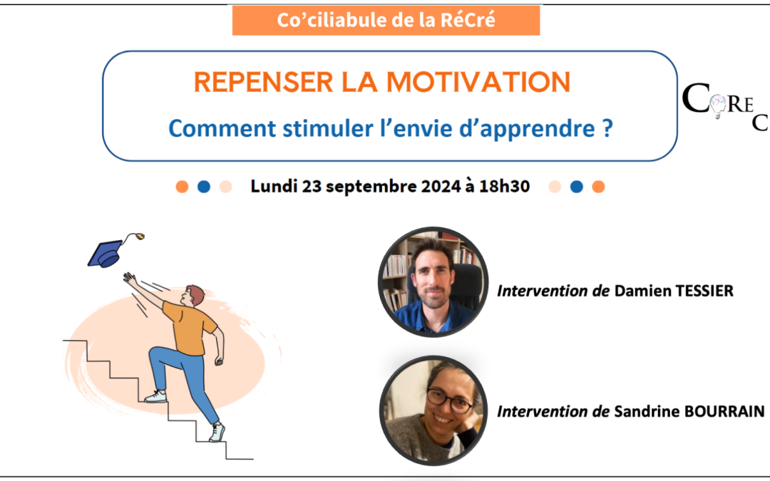 Co’ciliabule (23/09/2024): Repenser la motivation – Comment donner envie d’apprendre ?